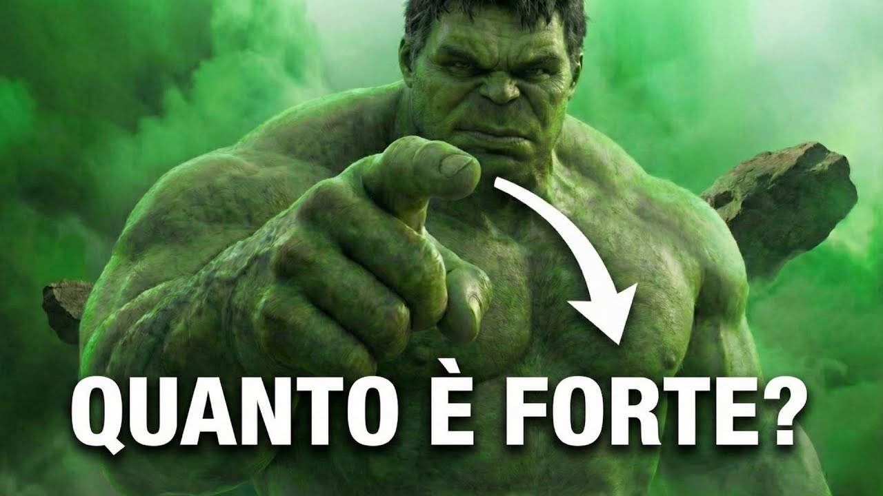 QUANTO È DAVVERO FORTE HULK?