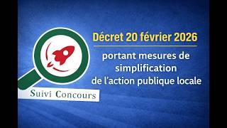 Décret 20 Février 2026 Portant Mesures De Simplification De Laction Publique Locale