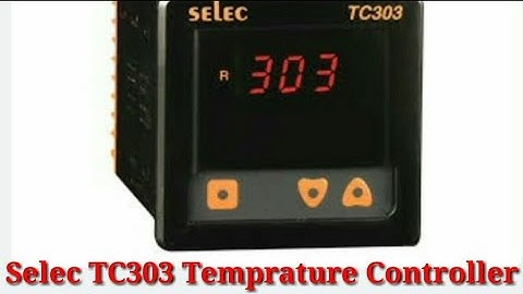 SELEC TC303 Temprature Controller.