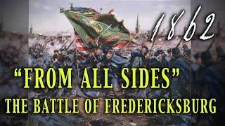 'From All Sides' 1862 Battle of Fredericksburg  Unaired Civil War TV Special