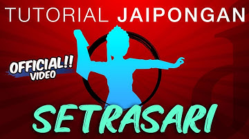 Tutorial Jaipongan  - TARI SETRASARI