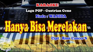 Nada WANITA - HANYA BISA MERELAKAN - KARAOKE