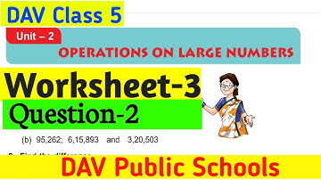 Dav Class 5 Maths Chapter 2 Worksheet- 3 Question 2 Divide