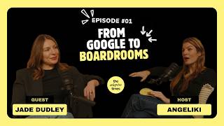 Non-Exec Board Director at 32: How This Google Employee Did It | Jade Dudley