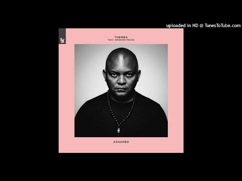 THEMBA - Ashamed Feat. Brenden Praise