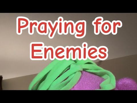 Praying for Enemies