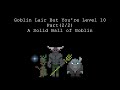 A Tightly-Packed Ball of Goblins - Goblin Lair One-Shot (2/2)