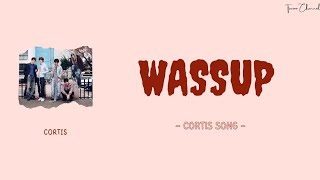 CORTIS - WASSUP [Rom/Ind] lyrics terjemahan