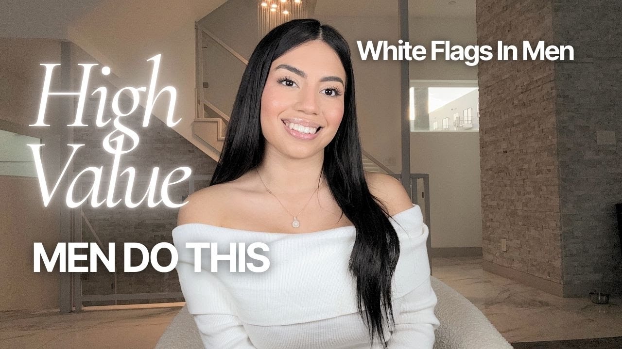 White Flags in Men That Nourish Your Feminine Energy