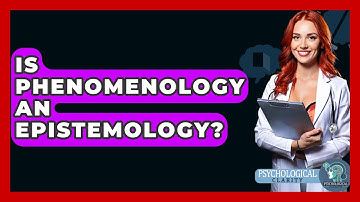 Is Phenomenology An Epistemology? - Philosophy Beyond