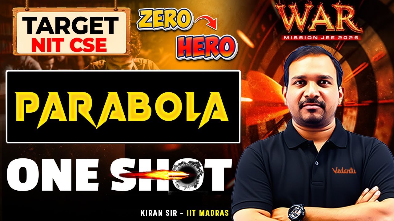 Parabola - One Shot | JEE 2026 | Target NIT CSE | JEE Maths | WAR Series | 