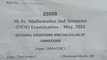 Msc. mathematics | Integral Equations and Calculus of Variations | Second sem question paper