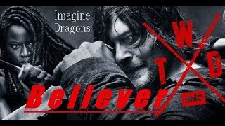 The Walking Dead Imagine Dragons - Believer
