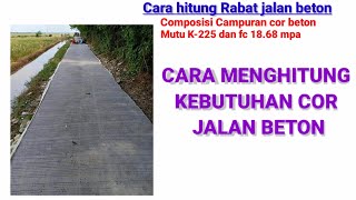 Cara menghitung kebutuhan cor jalan beton