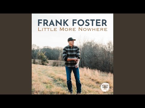 Frank Foster - Little More Nowhere