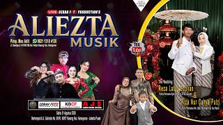 🔴 LIVE CAMPURSARI ALIEZTA MUSIK - Resepsi Reza Latus Sopyan & Riza Nur Cahya - AJS Audio