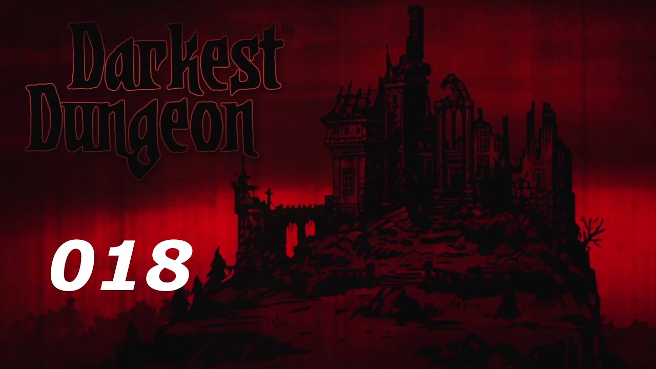 Darkest Dungeon 018 Besser Haushalten Hd Let S Play Darkest Dungeon Youtube