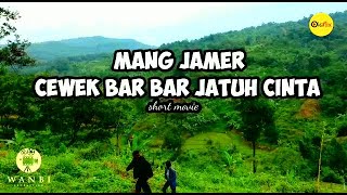 SHORT MOVIE CEWE BARBAR JATUH CINTA || DADANG PX