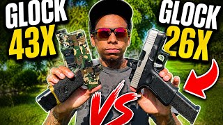 GLOCK 43X VS GLOCK 26X