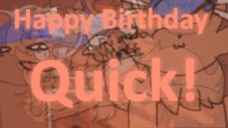 Happy Bday Quick
