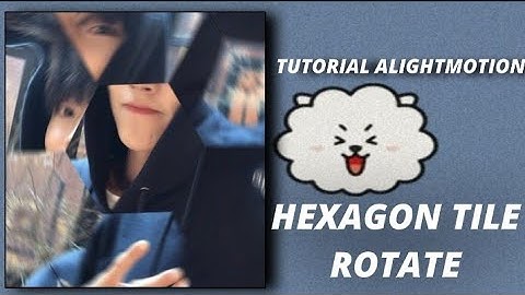 TUTORIAL HEXAGON TILE ROTATE ALIGHT MOTION