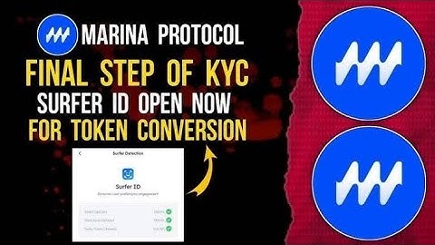 Marina Protocol Last KYC ! Surfer ID Submit !