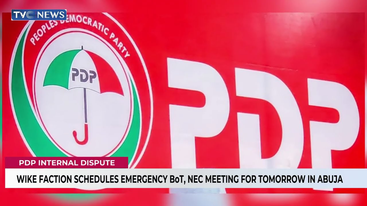 Wike's Faction Of PDP Schedules Emergency BoT, NEC Meeting For Tuesday In Abuja