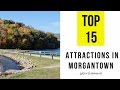 Top 15 Tourist Attractions in Morgantown, West Virginia