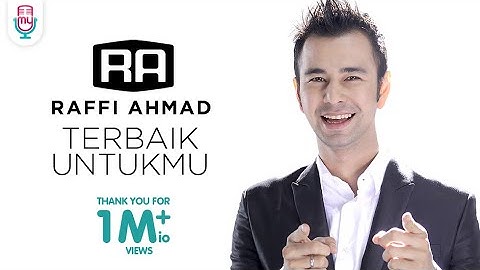 Raffi Ahmad - Terbaik Untukmu (Official Music Video)