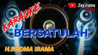 KARAOKE  -  BERSATULAH  //  Rhoma irama (original) #forsakeren #soneta #karaoke #rhomairama #lirik