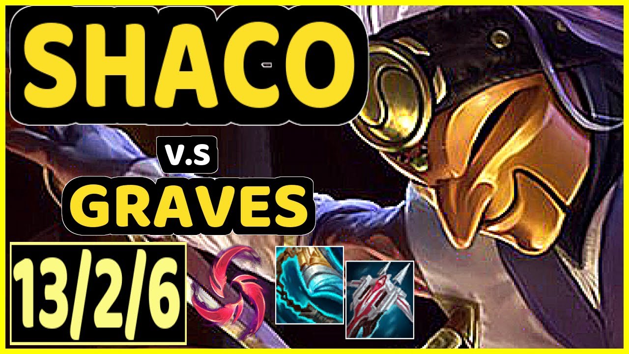 SHACO vs GRAVES - 13/2/6 KDA JUNGLE GAMEPLAY - EUW Ranked GRANDMASTER