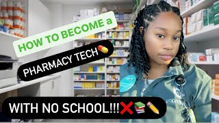 How to become a Pharmacy Technician WITHOUT SCHOOL!!!!
