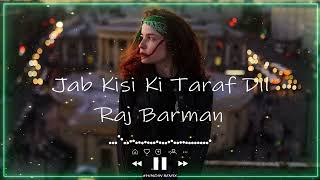 Download Lagu Jab Kisi Ki Taraf Dil  || Tatiana’s Music Mix MP3