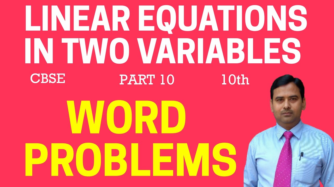Linear Equations in Two Variables I Word Problems I part 10 I Class 10 ...