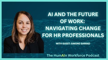 AI and the Future of Work: Navigating Change for HR Professionals with Simone Garrad