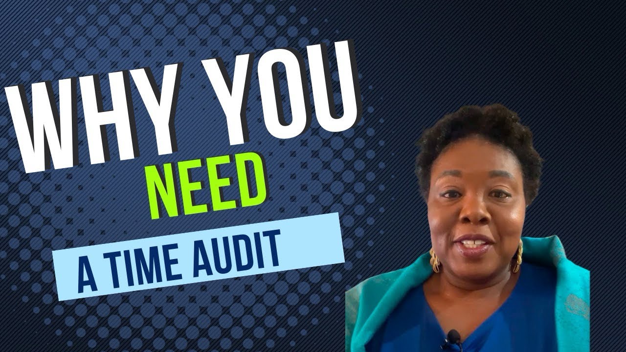 How a Time Audit Can Change The Way You Manage Your Day - YouTube