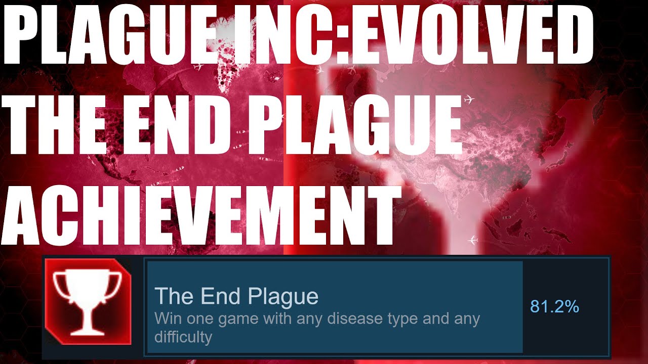 Plague Inc Evolved The End Plague Achievement YouTube