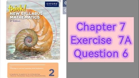 Oxford Think New Syllabus Mathematics 8th Edition Book 2 || Chapter 7 | Exercise 7A | Question 6