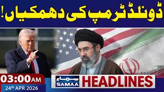 Iran US Talks | Donald Trump's threats | 3 AM News Headlines | Samaa TV