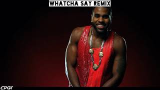 Jason Derulo - Whatcha Say (Remix)