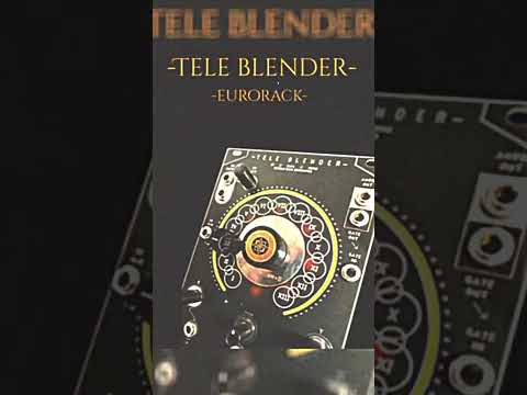 Demo 3 tele blender eurorack