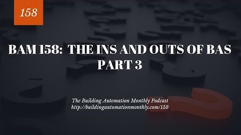 BAM 158: The Ins and Outs of BAS Part 3