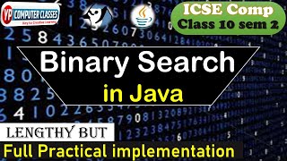 Lecture 8 - Binary Search in Java Array | Icse class 10th | Array program in java for beginners