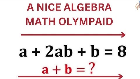 A nice Algebra Math Olympaid question. #olympiad #olympiadquestion