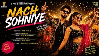Nach Sohniye Latest Punjabi Song Official Music Video Full Video Latest Punjabi Song 2026