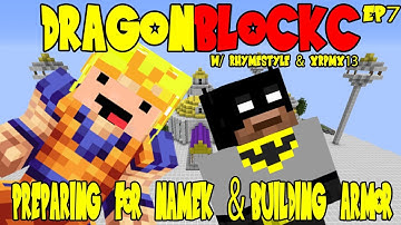 Dragon Block C w/ xRpMx13 - Preparing for Namek & Building Saiyan Armor (DBZ Minecraft EP 7)