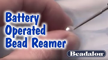 Battery Operated Bead Reamer