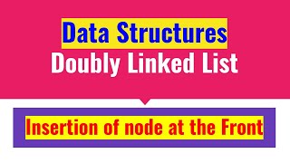 Insertion at the Front in Doubly Linked List (DLL) | Data Structures | JAcademy
