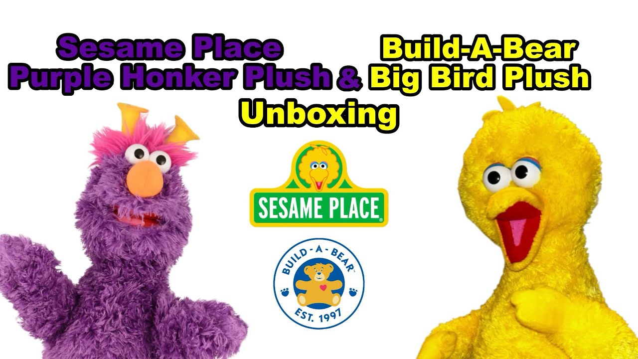 Sesame Place Purple Honker Plush & Build-A-Bear Big Bird Plush Unboxing (OLD VIDEO)