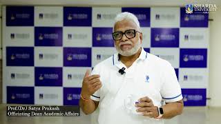Prof. (Dr.) Satya Prakash |  Officiating Dean – Academic Affairs | Sharda University Agra | SUA